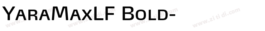 YaraMaxLF Bold字体转换
